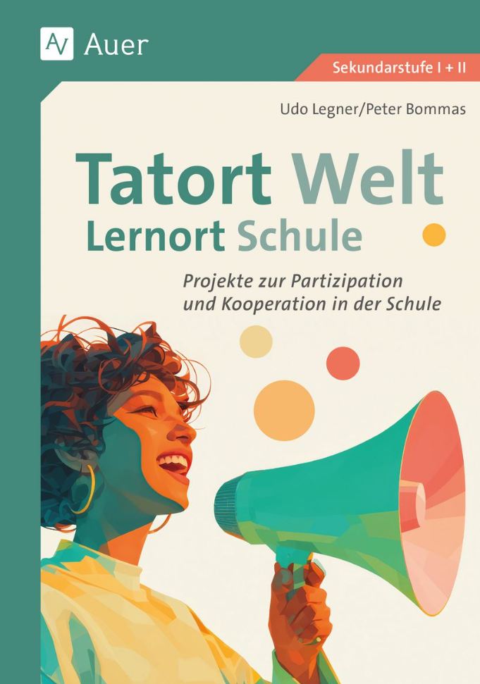 Buchpublikation: Tatort Welt - Lernort Schule